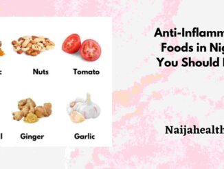 Anti-Inflammatory Foods in Nigeria You Should Know
