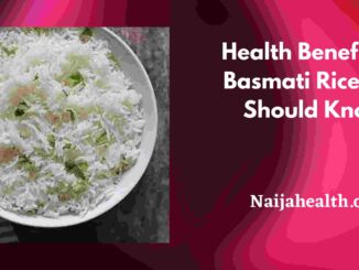 Health Benefits of Basmati Rice You Should Know