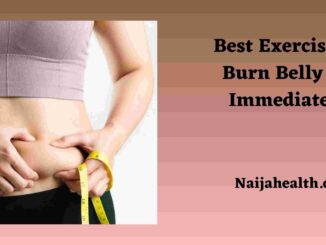 Best Exercises to Burn Belly Fat Immediately 