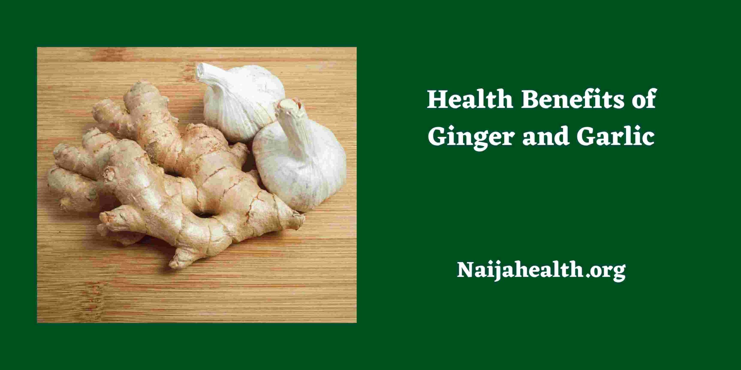 Health Benefits Of Ginger And Garlic Scaled 